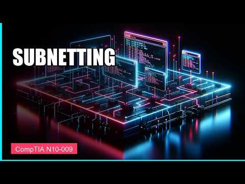 Subnetting Explained | CompTIA Network+ N10-009-1.6