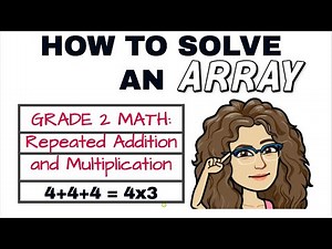 How to Solve ARRAY - Grade 2 Math Classroom - Teach Ms. Campbell