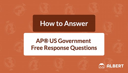 How to Answer AP® US Government Free Response Questions | Albert Blog & Resources