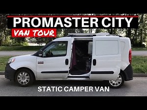 VAN TOUR Promaster City Camper Van | Static CamperVan
