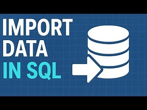 Import data into SQL. Step by step guide for beginners