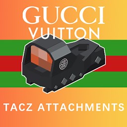[TACZ] Gucci & Vuitton Attachments