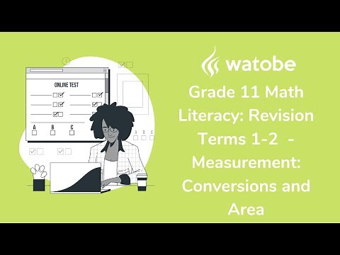 Grade 11 - Revision Terms 1-2 Math Literacy (measurement: conversions and area)