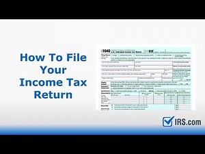 How to File Your Income Tax Return? | Tax Info from IRS.com