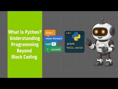 What Is Python? Understanding Programming Beyond Block Coding | Introduction to Python