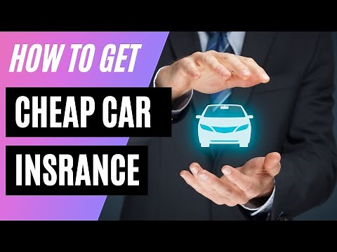 Get Cheap Car Insurance | 6 Smart Ways
