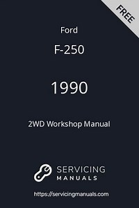 1990 Ford F-250 2WD Workshop Manual PDF | ServicingManuals