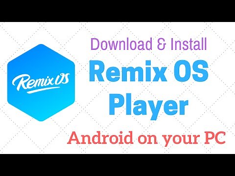 Remix OS Player - Download Install and Setup Tutorial - Run Android on PC!