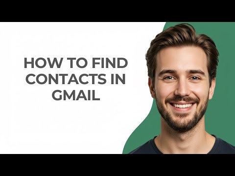 How To Find Contacts In Gmail - GUIDE!