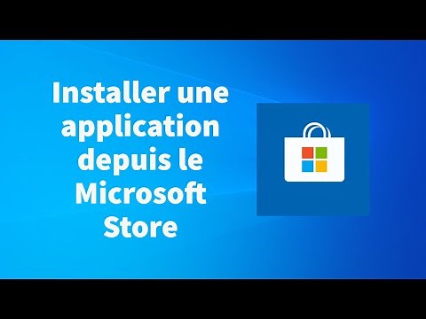 Comment installer une application depuis le Microsoft Store