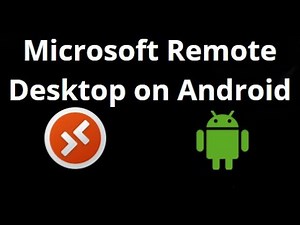 How to Use Microsoft Remote Desktop RDP on Android? Step-by-Step Setup Guide