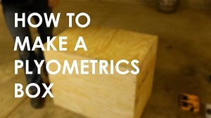 How to Make a 3-in-1 Plyometric Box