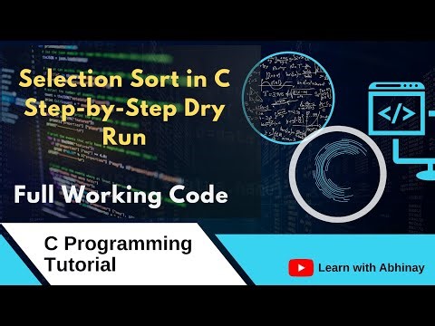 Selection Sort in C | Complete Algorithm with Dry Run & Working Code