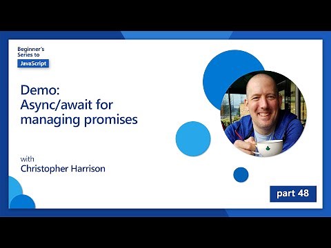 Demo: async/await for managing promises [48 of 51] | JavaScript for Beginners