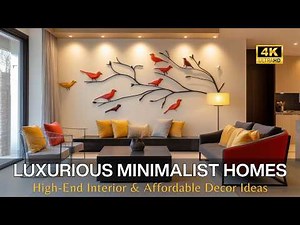 Luxurious Minimalist Homes 2025: High-End Interior Designs & Affordable Decor Ideas for Small Living