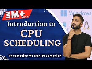 L-2.1: Process Scheduling Algorithms (Preemption Vs Non-Preemption) | CPU Scheduling in OS