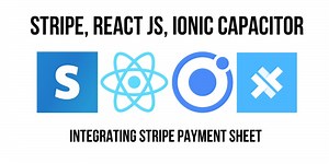 Integrating Stripe Payments in Ionic React JS App with Capacitor and NodeJS