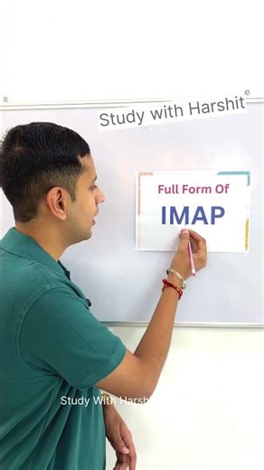 Full Form Of IMAP ❓ | What Is The Full Form Of IMAP ? | Study With Harshit 2025