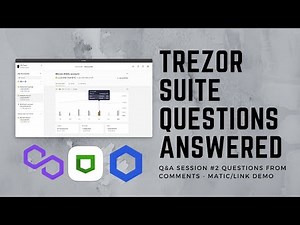 Trezor Q&A #2 - Storing Chain Link & Polygon Demo - Adding Tokens