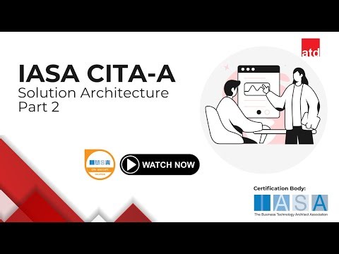 IASA CITA-Associate Solution Architecture - Full Review (Part 2/2)