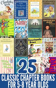 25  Classic Chapter Books for 5-8 Year Olds: Great Read Alouds