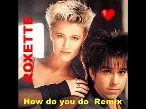 Roxette - How do you do Remix_ By Master mix Freestyle Music