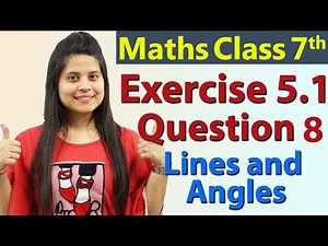 Q 8, Ex 5.1 - Lines and Angles - Chapter 5 - Maths Class 7th - NCERT
