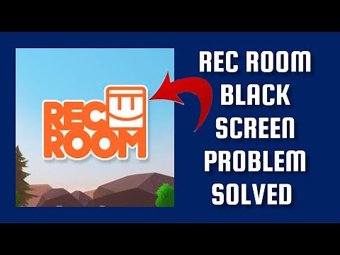 How To Solve Rec Room App Black Screen Problem|| Rsha26 Solutions