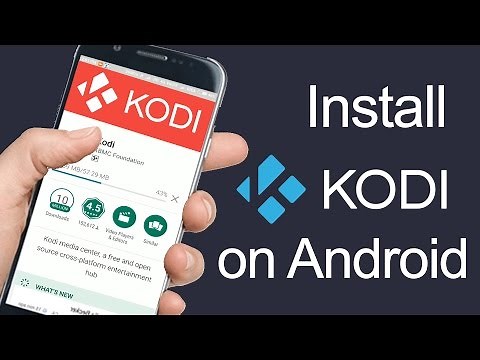 How To Install Kodi on Android Phone [Complete Setup]