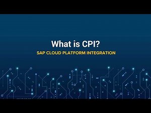 SAP CPI - Introduction to SAP Cloud Platform Integration