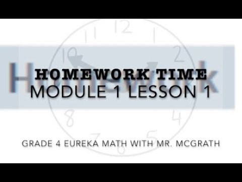 Eureka Math Homework Time Grade 4 Module 1 Lesson 1