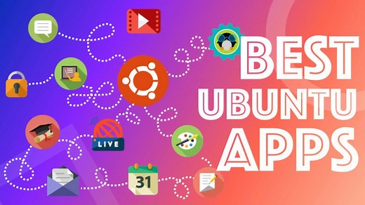 53 Best Ubuntu Apps You Should Be Using