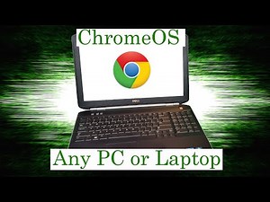 Install ChromeOS on any UEFI PC or Laptop