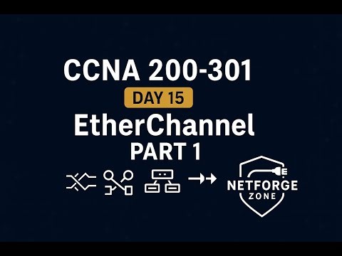 CCNA Day 15 EtherChannel Part 1 LACP vs Static, Load Balancing & L2/L3 Port-Channels