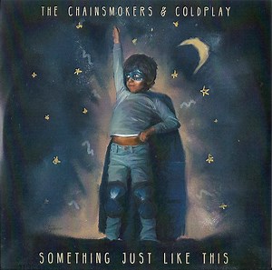 The Chainsmokers & Coldplay - Something Just Like This