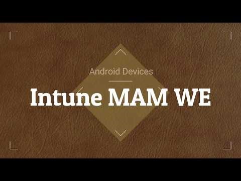 Intune MAM without Enrollment along with CA Android Devices
