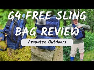 G4Free Sling Pack Review with Stress Test - Amputee Outdoors #slingbag #gearreview