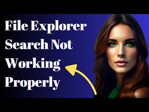 How To Fix Windows 10 File Explorer Search Not Working Properly
