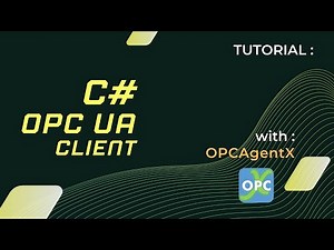 Tutorial: C# OPC UA Client