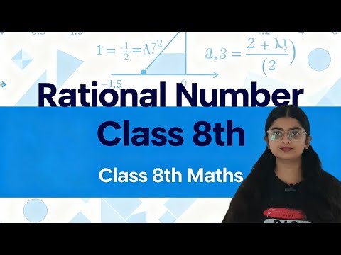 Introduction to Rational Numbers | Class 8 Maths Chapter | Full Explanation