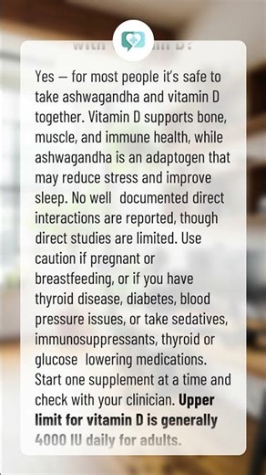 Can I take ashwagandha with vitamin D?
