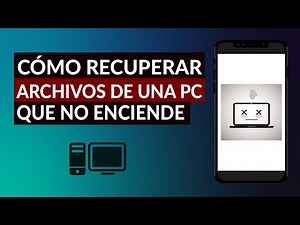 Cómo Recuperar Archivos de una Computadora Dañada o que no Prende