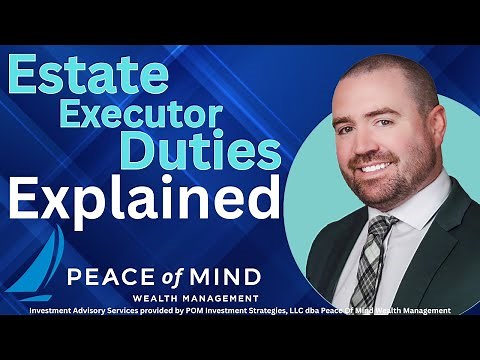Estate Executor Duties Explained
