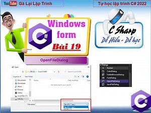 19. [Winform C# 2022] OpenFileDialog C#- Dialogs - C# desktop application tutorial
