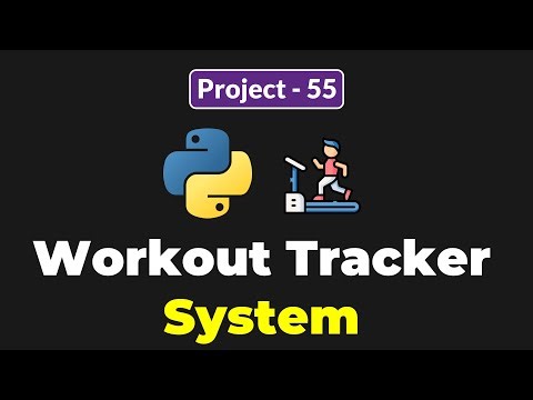 Python Project for Beginners - Workout Tracker System