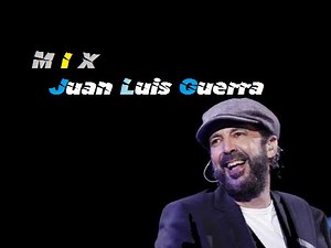 EL MEJOR MIX DE JUAN LUIS GUERRA 1 _ 4-40 - SONIDO 100 % HD