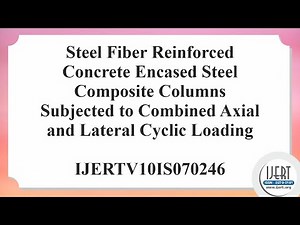 Steel Fiber Reinforced Concrete Encased Steel Composite Columns Subjected to Combined Axial.........