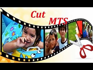 MTS Cutter: How to Cut MTS Files