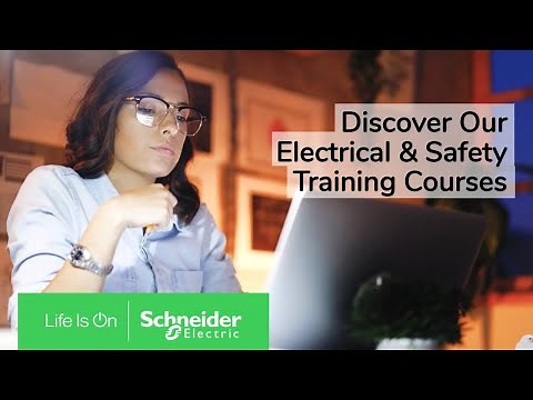 Training 2.0: Improve the Safety & Reliability of Your Electrical Installation | Schneider Electric