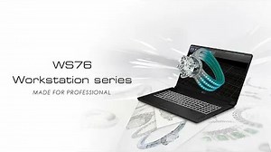 WS76_11UX - Made for Professionals | MSI
